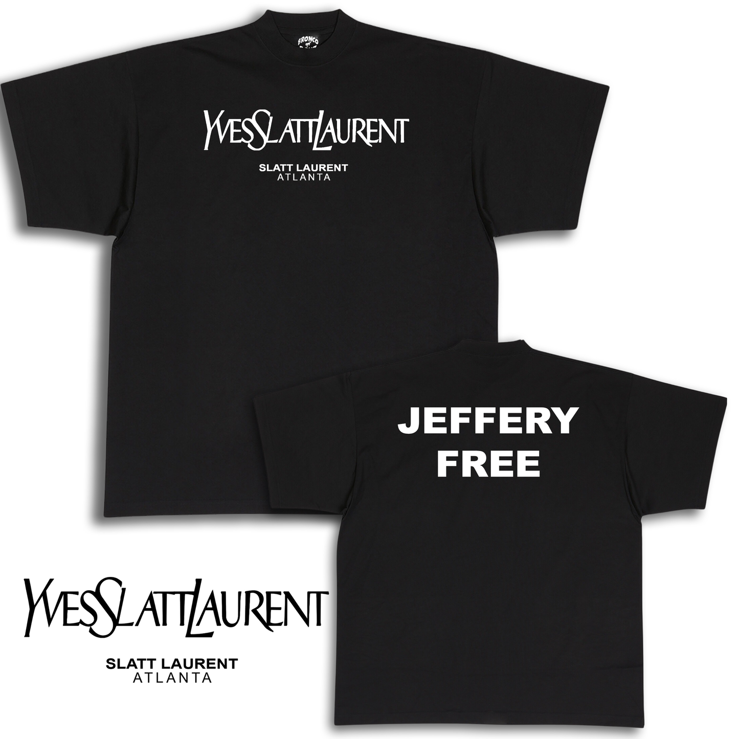 Yves"Slatt"Laurent T-Shirt "JEFFERY FREE"(Black)